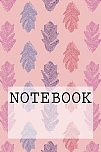 Notebook: Three Leaves in Pink, Rydal Water, Lake District. Plain (6: Plain Paper Notebook (Paperback)
