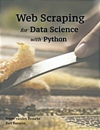 Web Scraping for Data Science with Python (Paperback)