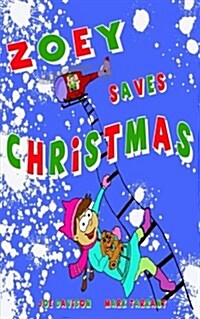 Zoey Saves Christmas (Paperback)