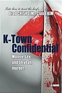 K-Town Confidential (Paperback, First Printing)