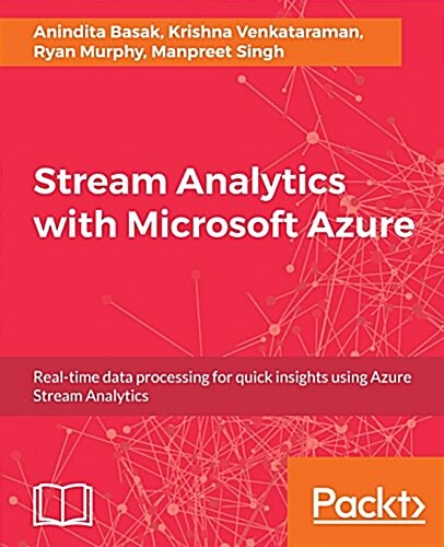Stream Analytics with Microsoft Azure (Paperback)