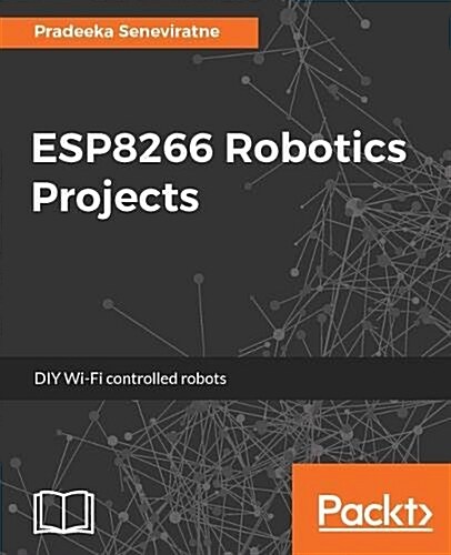 Esp8266 Robotics Projects (Paperback)