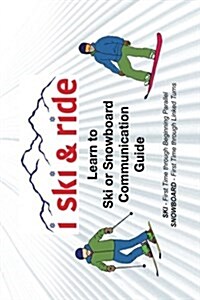 [중고] I Ski and Ride: Learn to Ski or Snowboard Pocket Communication Guide (Paperback)