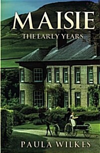 Maisie : The Early Years (Paperback)
