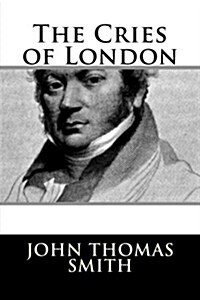 The Cries of London (Paperback)