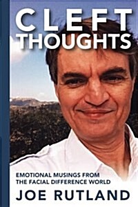 Cleftthoughts: Emotional Musings from the Facial Difference World (Paperback)