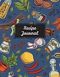 Recipe Journal: Patterned Blank Recipe Book to Record Homemade Recipes (Paperback)