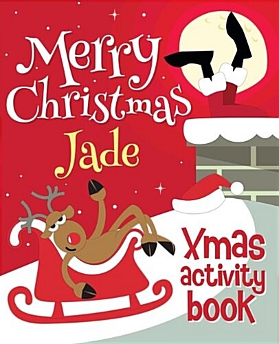 Merry Christmas Jade - Xmas Activity Book: (Personalized Childrens Activity Book) (Paperback)