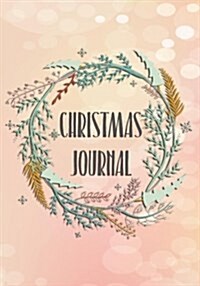 Christmas Journal: 25 Year Christmas Memory Journal - Stocking Stuffer Ideas (V3) (Paperback)