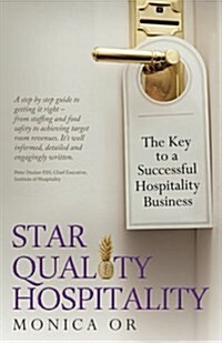 Star Quality Hospitality: The Key to a Successful Hospitality Business (Paperback)