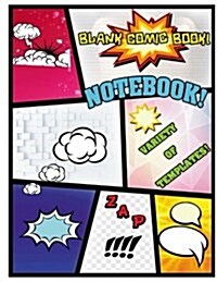 Blank Comic Book: Variety of Templates Notebook Comics Strips Panels Drawing Children Kids Book Journal Volume 4 (Paperback)