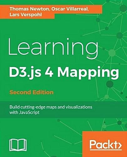 Learning D3.js 5 Mapping - (Paperback, 2 Revised edition)