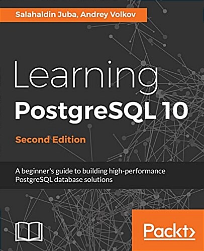 Learning PostgreSQL 10 - (Paperback, 2 Revised edition)