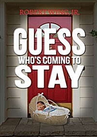Guess Whos Coming to Stay (Paperback)