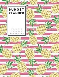 Budget Planner: Pink Pine Apple Expense Tracker Budgeting (Size 8.5x11) (Paperback)