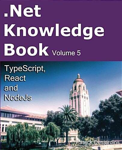 .Net Knowledge Book: Typescript, React and Nodejs (Paperback)