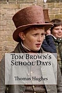 Tom Browns School Days (Paperback)