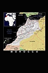 Modern Day Color Map of Morocco in Africa Journal: Take Notes, Write Down Memories in This 150 Page Lined Journal (Paperback)