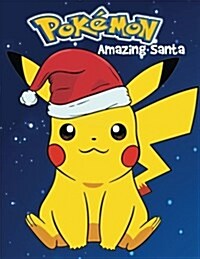 Pokemon Amazing Santa: Blank Book, Christmas Gift, Notebook for Kids (Paperback)