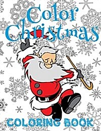 ✌ Color Christmas Coloring Book Girls & Boys ✌ Coloring Book 7 Year Old ✌ (Coloring Book Kindergarten): ✌ Coloring Books Homes (Paperback)