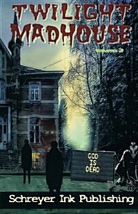 Twilight Madhouse Volume 3 (Paperback)