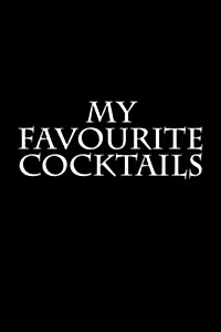 My Favourite Cocktails: Journal (Paperback)