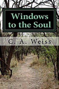 Windows to the Soul: A Collection of Poetry (Paperback)