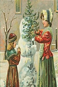 Vintage Victorian Children Build Snowman Journal: (Notebook, Diary, Blank Book) (Paperback)