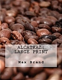 Alcatraz: Large Print (Paperback)