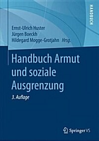 Handbuch Armut Und Soziale Ausgrenzung (Hardcover, 3, 3., Aktualisier)