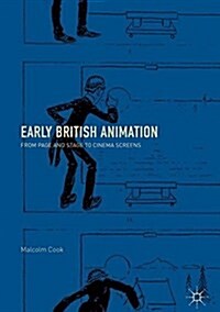 Early British Animation: From Page and Stage to Cinema Screens (Hardcover, 2018)