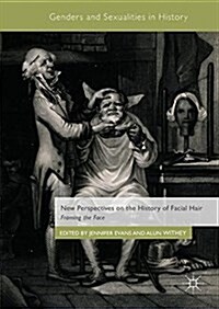 New Perspectives on the History of Facial Hair: Framing the Face (Hardcover, 2018)