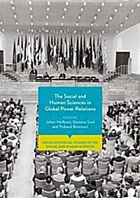 The Social and Human Sciences in Global Power Relations (Hardcover, 2018)