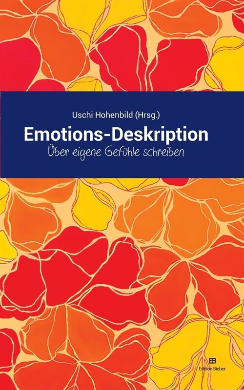 Emotions-Deskription: ?er eigene Gef?le schreiben (Paperback)