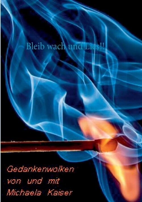 Bleib wach und lies!!: Gedankenwolken (Paperback)