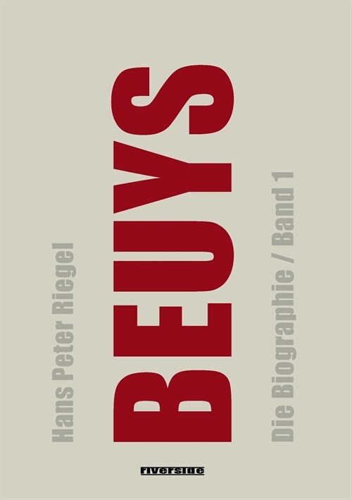 Beuys: Die Biographie (Band 1) (Paperback)