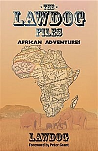 The Lawdog Files: African Adventures (Paperback)