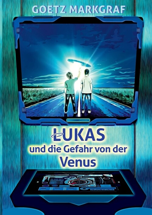 Lukas Und Die Gefahr Von Der Venus (Paperback)