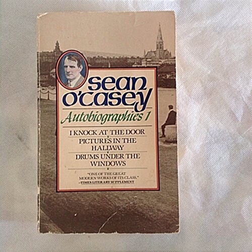 Sean OCasey, Autobiographies 1 (Paperback, 1st Thus.)