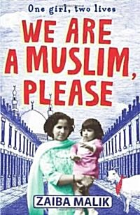 We are a Muslim, Please (Paperback)