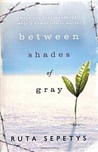 Between Shades of Gray (Paperback)