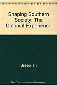 Shaping Southern Society (Hardcover)