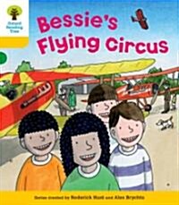 [중고] Oxford Reading Tree: Level 5: Decode and Develop Bessie‘s Flying Circus (Paperback)