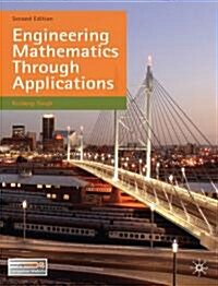 [중고] Engineering Mathematics Through Applications (Paperback, 2 ed)