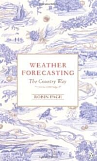 Weather Forecasting : The Country Way (Paperback)