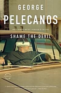 Shame the Devil (Paperback, Reprint)