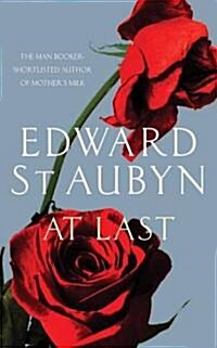 At Last. Edward St Aubyn (Hardcover)