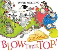 (The)Scallywags Blow Their Top