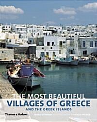 The Most Beautiful Villages of Greece and the Greek Islands (Hardcover)
