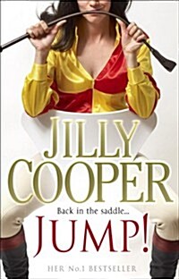 Jump! : Another joyful and dramatic romp from Jilly Cooper, the Sunday Times bestseller (Paperback)